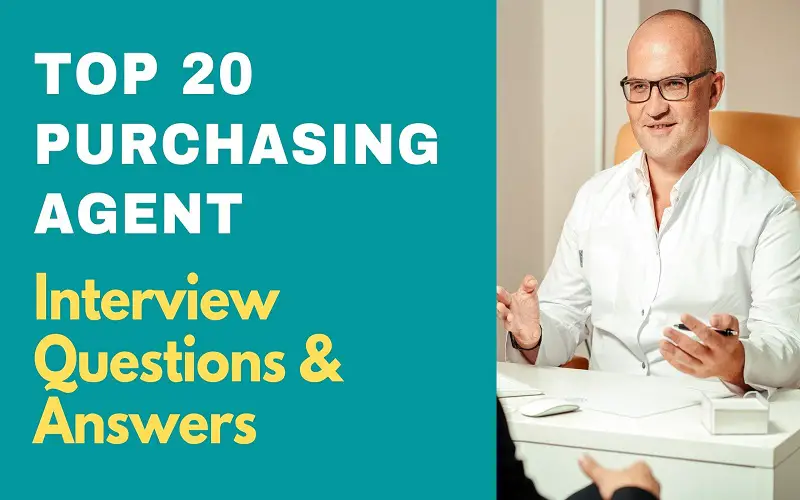 Purchasing Agent Interview Questions & Answers