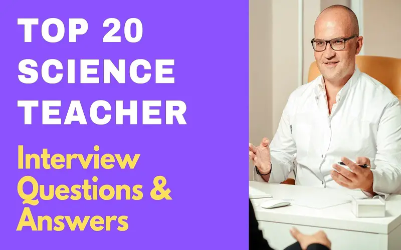 Science Teacher Interview Questions & Answers