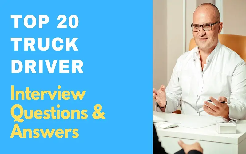 Truck Driver Interview Questions & Answers