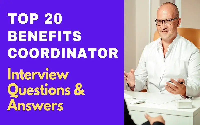 Benefits Coordinator Interview Questions & Answers