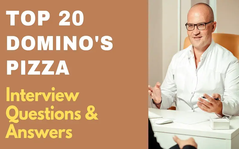 Domino's Pizza Interview Questions & Answers