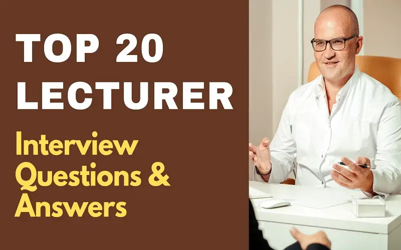 Lecturer Interview Questions and Answers