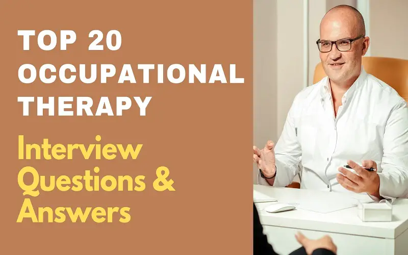 Occupational Therapy Interview Questions & Answers