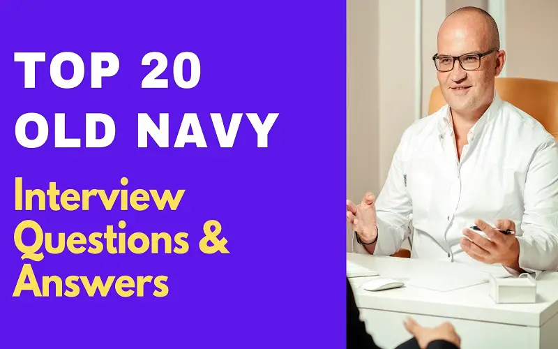 Old Navy Interview Questions & Answers