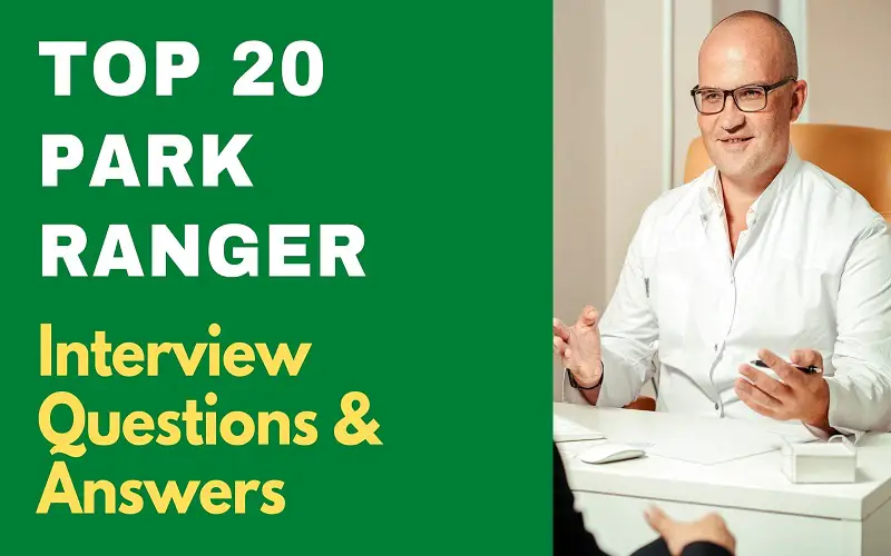Park Ranger Interview Questions & Answers