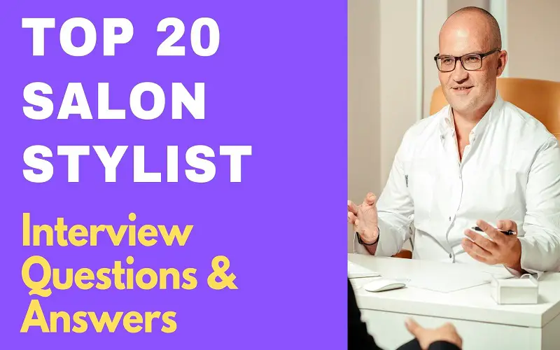 Top 20 Salon Stylist Interview Questions & Answers 2023 – ProjectPractical Top 20 Salon Stylist Interview Questions & Answers 2023 – ProjectPractical