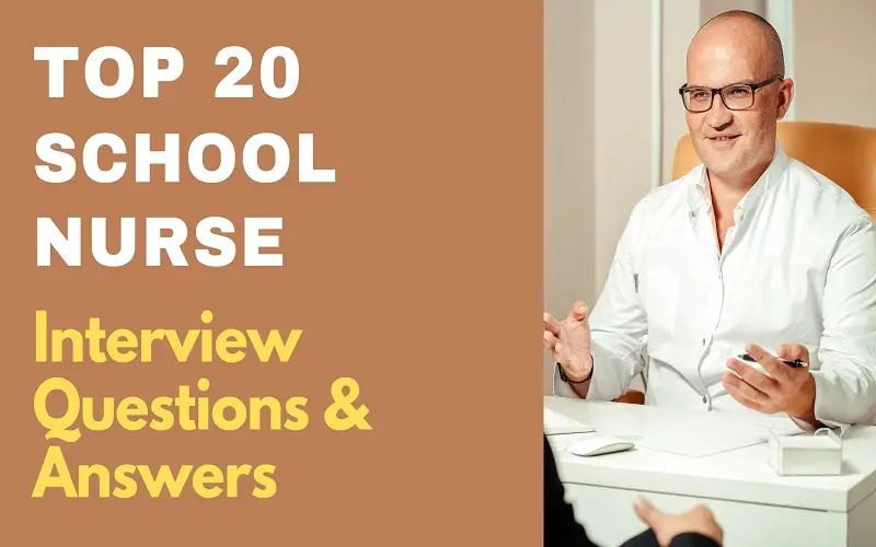 School Nurse Interview Questions & Answers