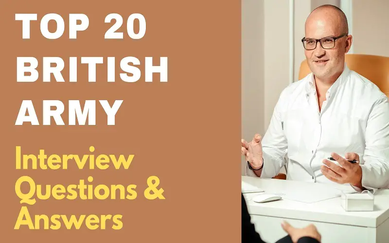 Top 20 British Army Interview Questions and Answers 2022 – ProjectPractical