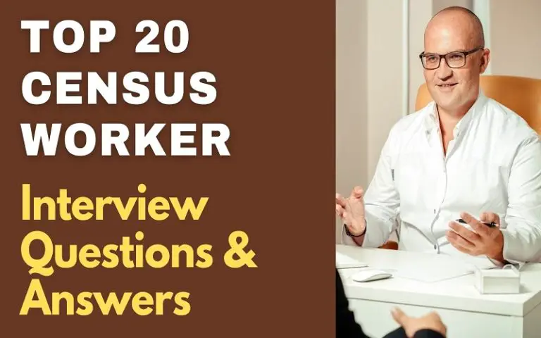 Top 20 Census Worker Interview Questions & Answers 2024 ...