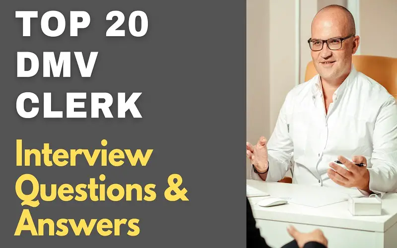 DMV Clerk Interview Questions & Answers