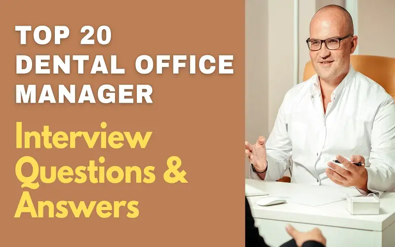 Dental Office Manager Interview Questions & Answers