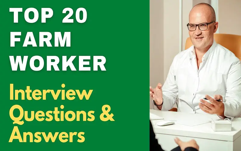 Farm Worker Interview Questions & Answers