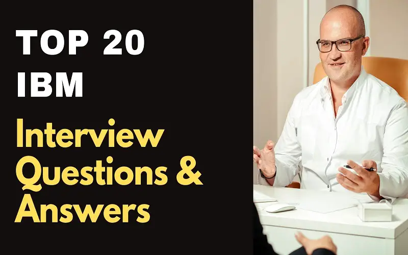 Top 20 IBM Interview Questions and Answers for 2023 - ProjectPractical