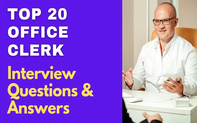 Office Clerk Interview Questions & Answers