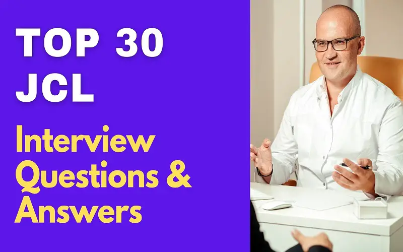 JCL Interview Questions and Answers