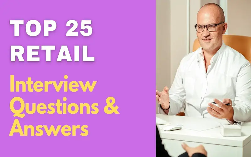 Retail Interview Questions and Answers