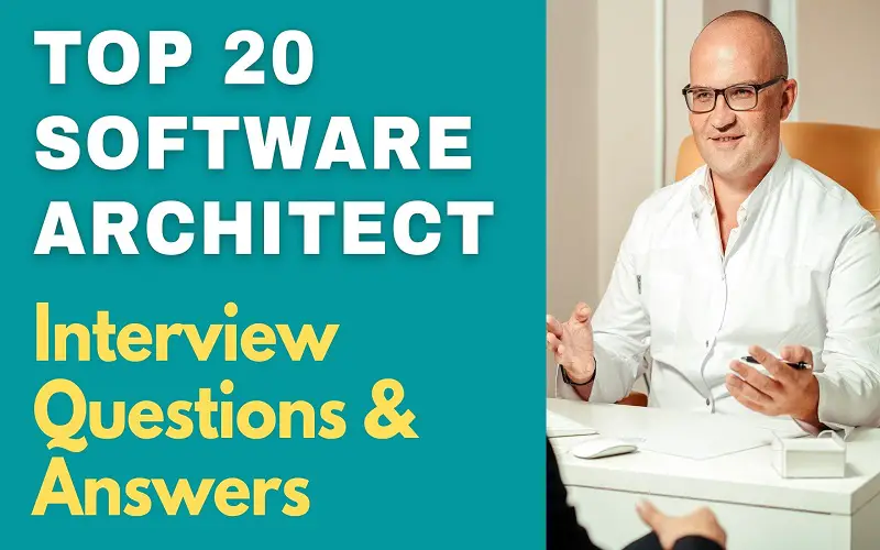 Software Architect Interview Questions & Answers