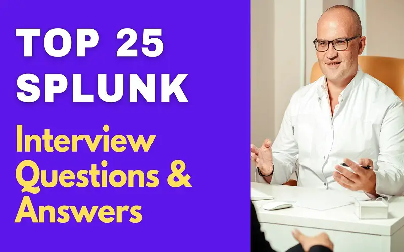 Splunk Interview Questions and Answers