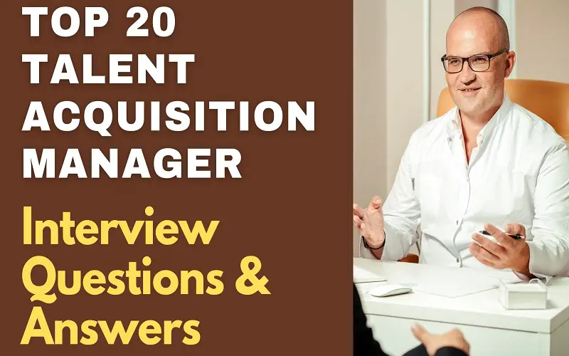 Talent Acquisition Manager Interview Questions & Answers