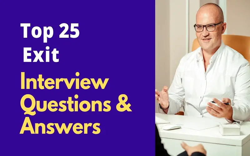 Top 25 Exit Interview Questions & Answers