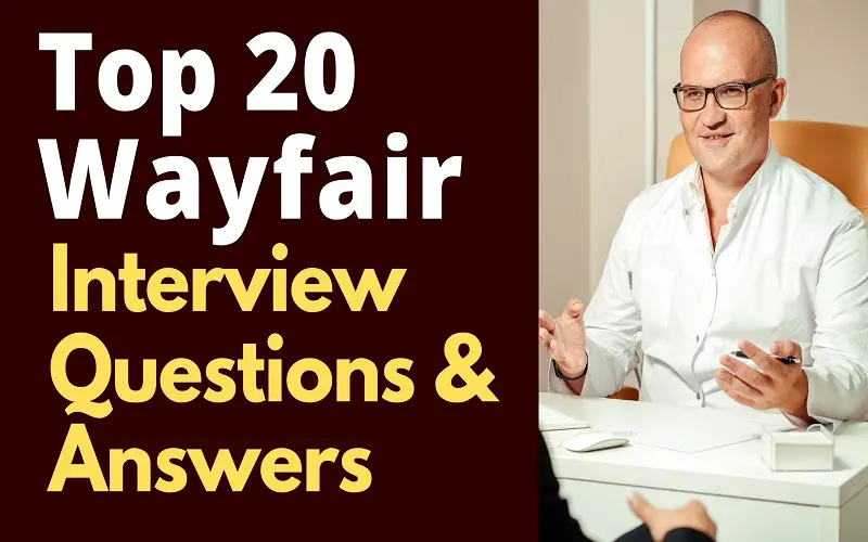 Top 20 Wayfair Interview Questions and Answers in 2025