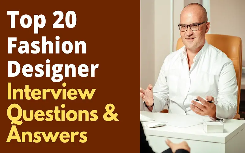 Fashion Designer Interview Questions and Answers