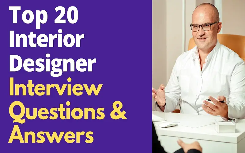 20 Interior Designer Interview Questions