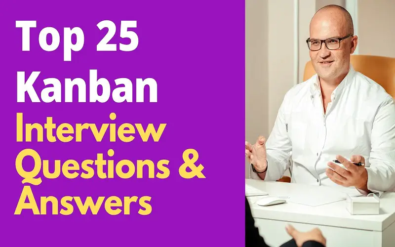 25 Kanban Interview Questions and Answers in 2022