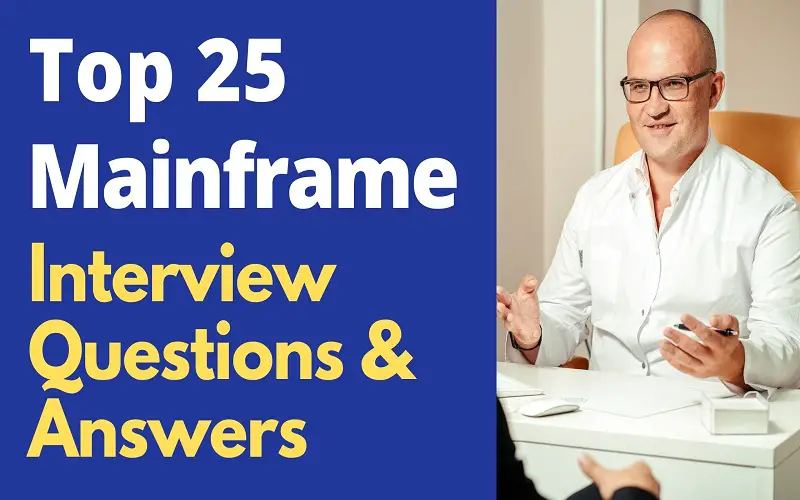25 Mainframe Interview Questions And Answers