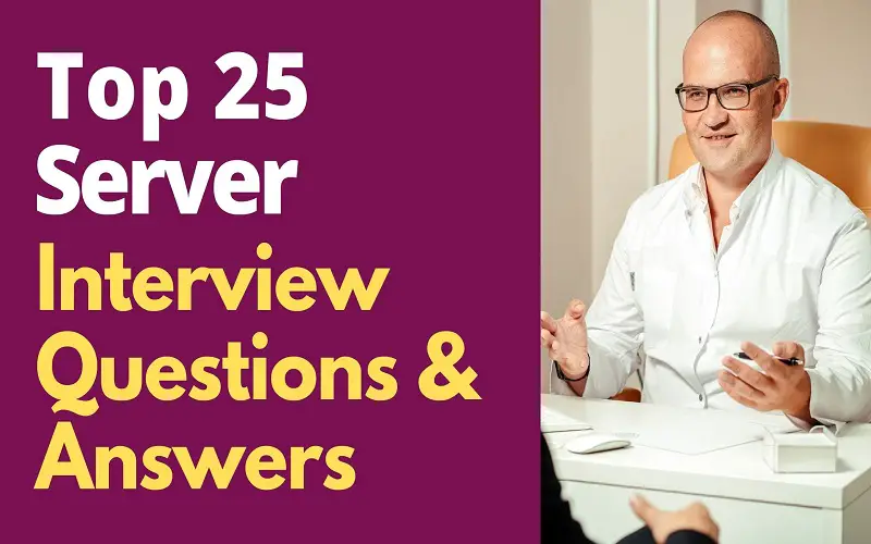25 Server Interview Questions and Answers