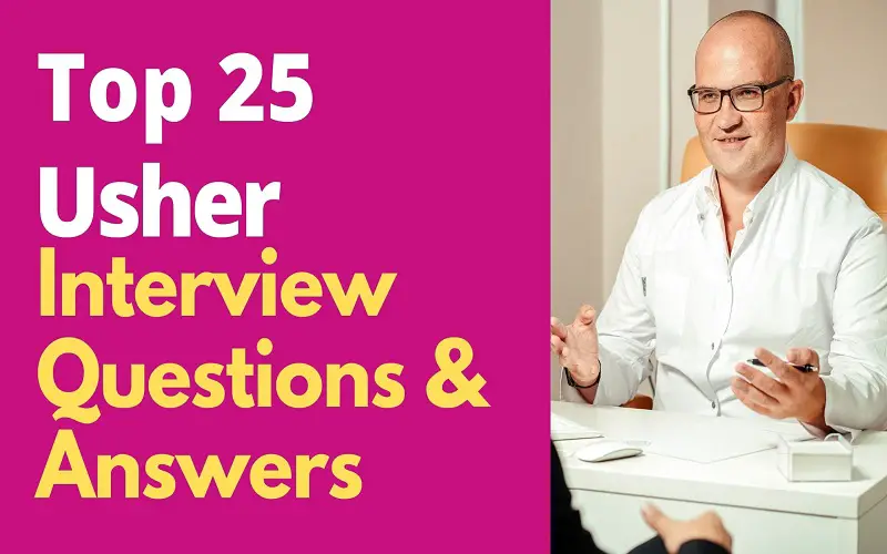 25 Usher Interview Questions and Answers