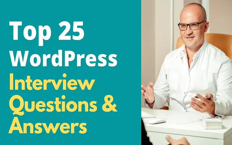25 Wordpress Interview Questions and Answers