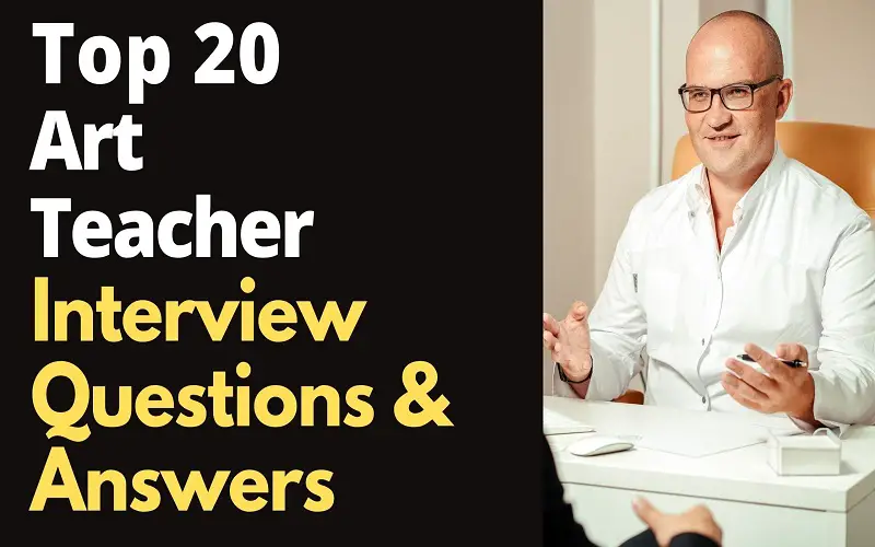 Art Teacher Interview Questions And Answers