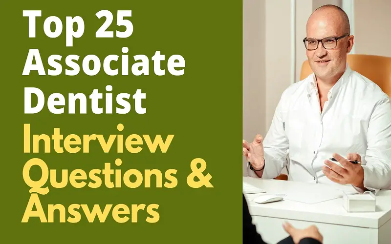 Associate Dentist Interview Questions and Answers