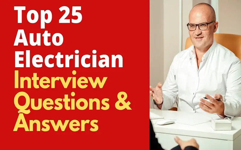 Auto Electrician Interview Questions and Answers