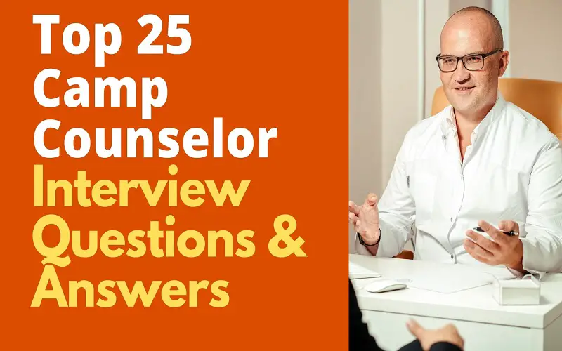 Camp Counselor Interview Questions and Answers