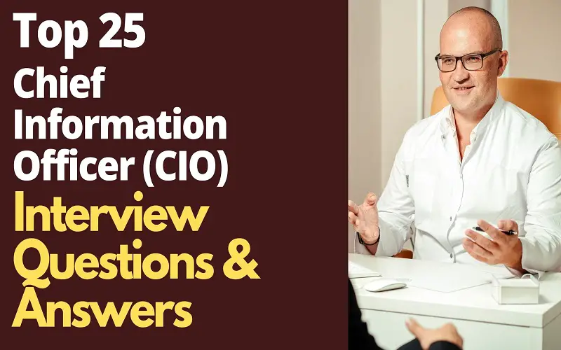Chief Information Officer (CIO) Interview Questions and Answers