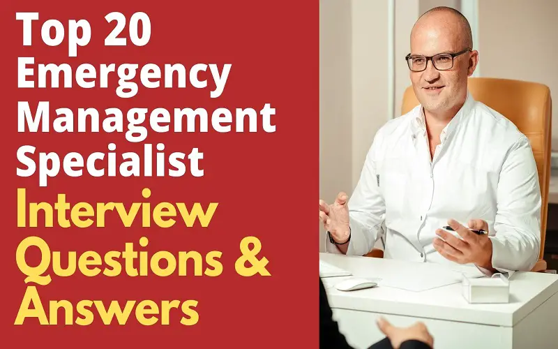 Emergency Management Specialist Interview Questions and Answers