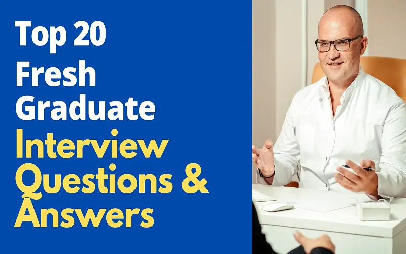 Fresh Graduate Interview Questions and Answers