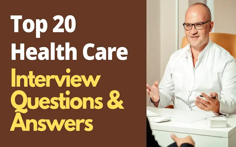Healthcare Interview Questions and Answers