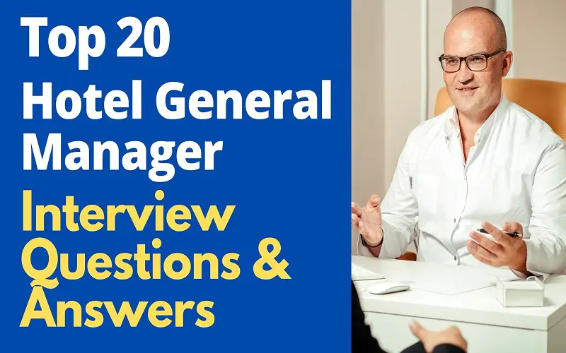 Hotel General Manager Interview Questions and Answers