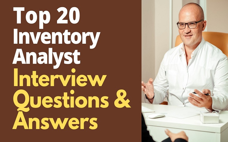 Inventory Analyst Interview Questions and Answers