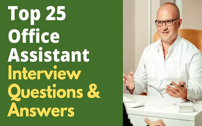 Office Assistant Interview Questions and Answers