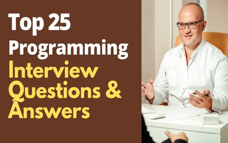 Top 25 Programming Interview Questions and Answers in 2025 ...