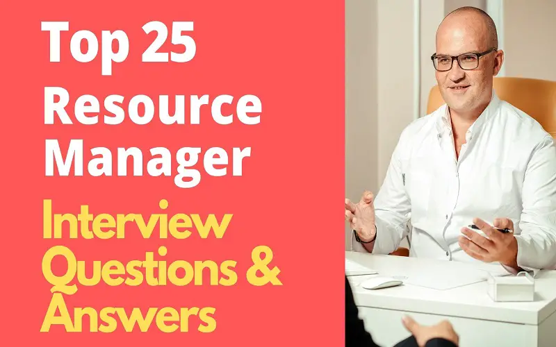 Resource Manager Interview Questions & Answers