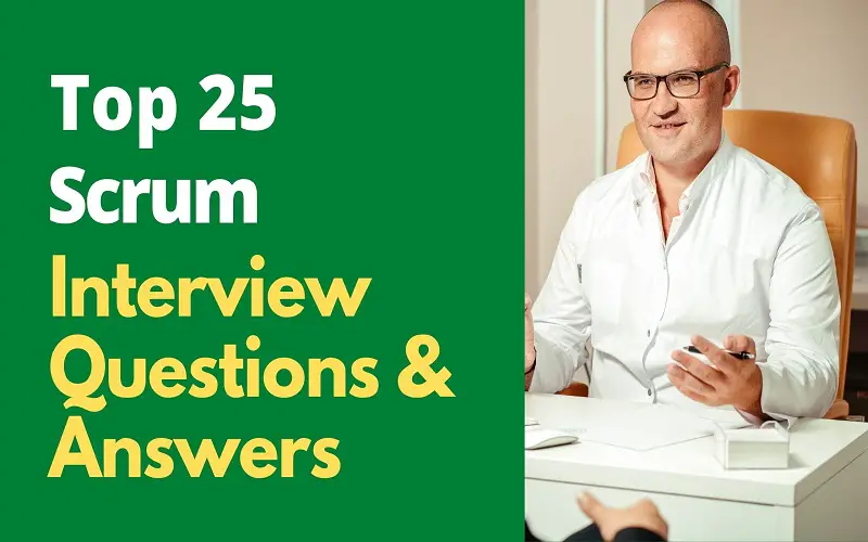 Scrum Interview Questions And Answers