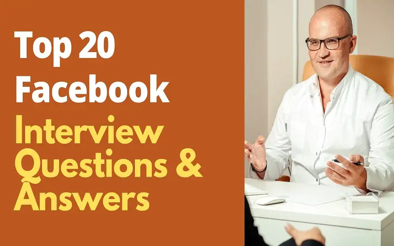 Facebook Interview Questions & Answers
