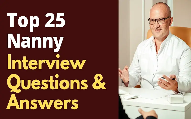 Top 20 Nanny Interview Questions And Answers