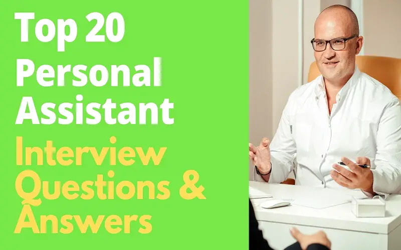 Top 20 Personal Assistant Interview Questions & Answers