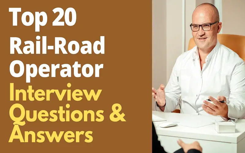 Rail-Road Operator interview Question and Answers